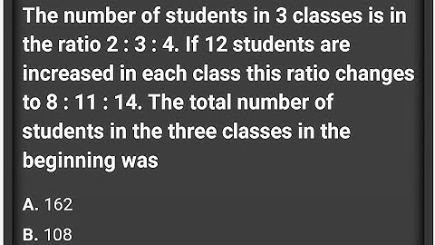The number of students inthree classes are in the ratio(2:3:4) If 12 students areincreased in each