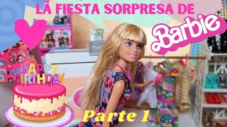 La fiesta sorpresa de Barbie   Parte 1  Barbie