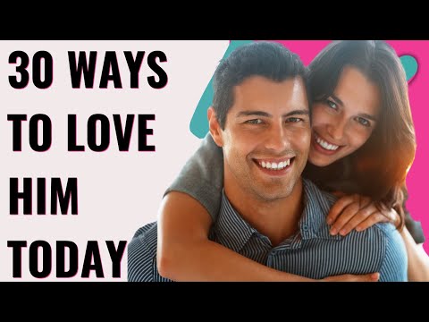 30 Ways To Love Your Husband Unintentionally | Rekindle Your Marriage | Show Love For Him
