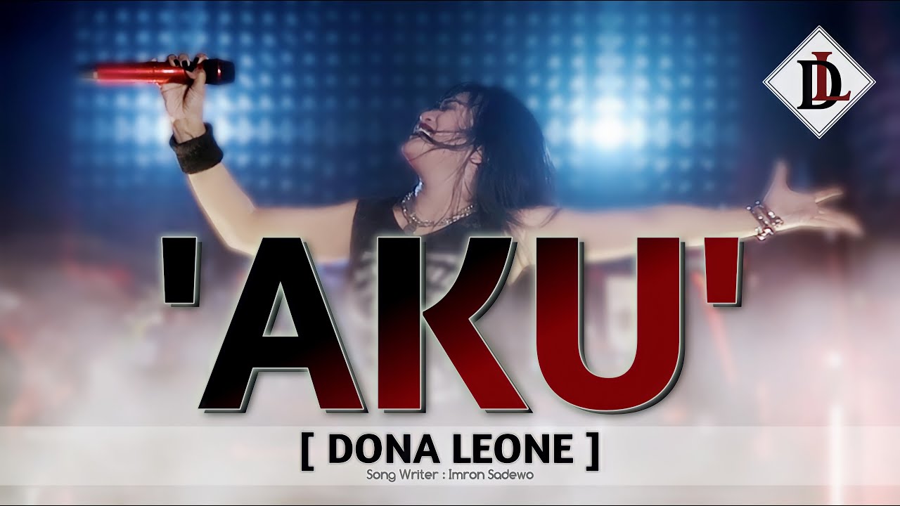AKU - DONA LEONE | Woww VIRAL Suara Menggelegar Lady Rocker Indonesia | ROCK VS DUT