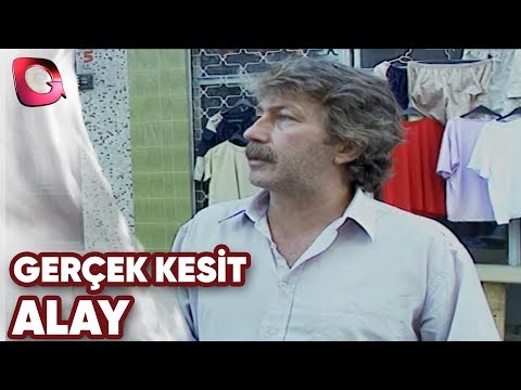 GERÇEK KESİT - ALAY