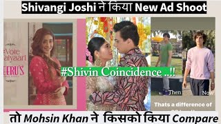 Shivangi Joshi का आया New Ad तो Mohsin Khan ने किसको किया Compare..??🤐🤔 #shivin #kaira