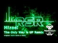 Mizael  the only way is up remix original  tiesto en martin garrix