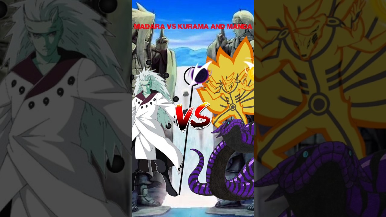 MADARA VS KURAMA (9 TAILS FOX) AND MANDA SNAKE COMPARISON SHORTS 