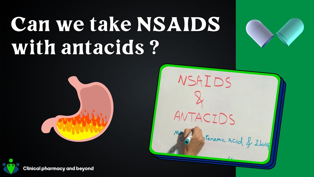 NSAIDS interactions Can we take NSAIDS with antacids? YouTube