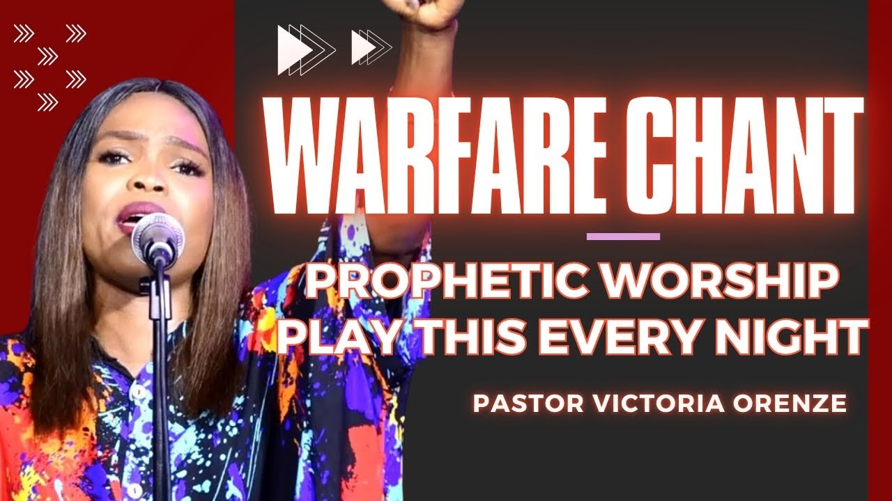 DANGEROUS WORSHIP CHANTS || VICTORIA ORENZE SONGS 2025 [PLAY MORNING & NIGHTS] 