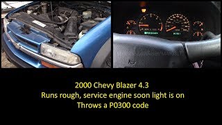 2000 Chevy Blazer P0300  A 'professional' shops diagnosis vs. mine