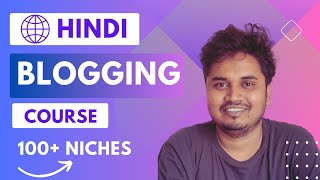 Hindi Blogging Course 2024 | Hindi Blogging Kaise Kare