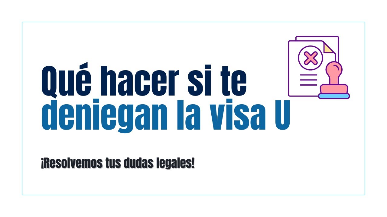 Qué hacer si te deniegan la visa u - YouTube