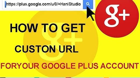how to create custom URL for google plus profile 2017