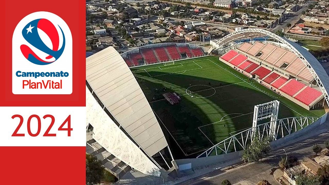 ESTADIOS DEL CAMPEONATO PLANVITAL 2024 CHILE YouTube