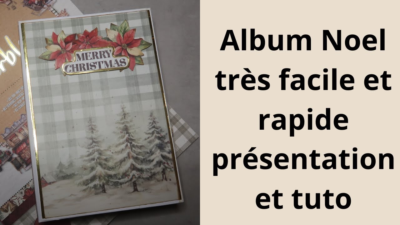 Album Noel très facile et rapide présentation et tuto