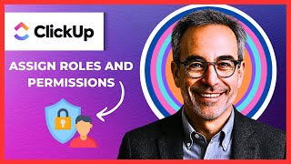 How To Assign Roles And Permissions On CLICKUP(Complete 2025 Guide)