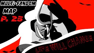 Life Will Change Multi-Fandom MAP P.25 // DREAM SMP