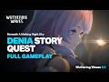 Denia Segue Story Quest "Beneath a Melting Night Sky" Full Gameplay - Wuthering Waves 3.3