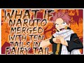 what if naruto merged with ten tails in fairy tail