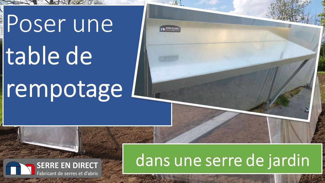 Montage d’une table de rempotage