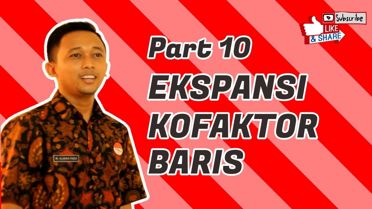 Matriks Part 10   Determinan dengan Ekspansi Kofaktor Baris  fazanugas