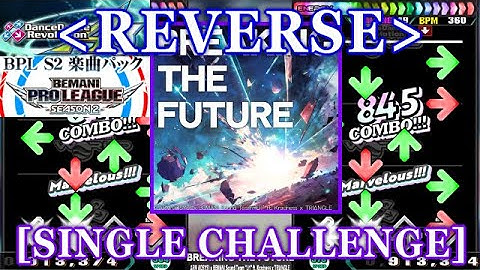 [REVERSE] 【DDR A3】 BREAKING THE FUTURE  [SINGLE CHALLENGE] 譜面確認+Clap