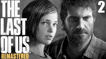 The Last Of US | Blind Playthrough - FIRST TIME! | Part 2