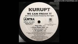 Kurupt FT. Noreaga - We Can Freak It (East Coast Remix)
