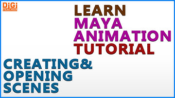 Learn Maya Tutorial || Creating & Opening Scenes In Maya (English) || Digi Teacher