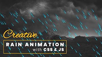 Create Realistic Rain Animation Using CSS And JS | Animated rain in javascript