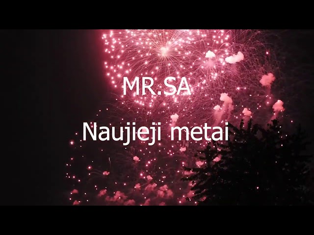 MR.SA - NAUJIEJI METAI class=