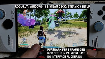 Palworld Puredark FSR 3 Frame Generation Mod Setup on Steam Deck Steam OS & Rog Ally Windows 11
