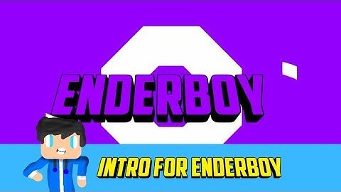 Intro For EnderBoy Made On Android