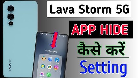 Lava Storm 5g me App hide setting/how to hide apps in lava storm 5g/lava me app hide Kaise kare