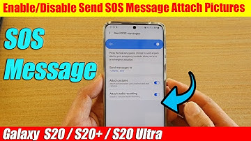 Galaxy S20/S20+: How to Enable/Disable Send SOS Message Attach Pictures
