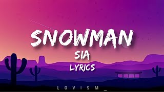 SIA — Snowman [Lyrics]