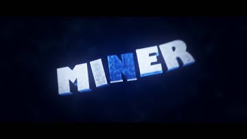 [INTRO] For Miner | By Yoda {I AM BACK!}
