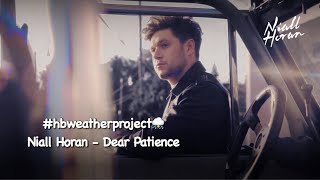 Niall Horan - Dear Patience [ hbweatherproject ]