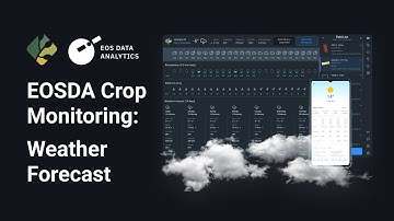 EOSDA Crop Monitoring: How to use weather forecast