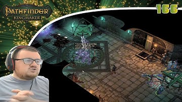 Pathfinder: Kingmaker (Blind/Mods) Playthrough/Walkthrough Part 166: You Have Earned Your Rest..