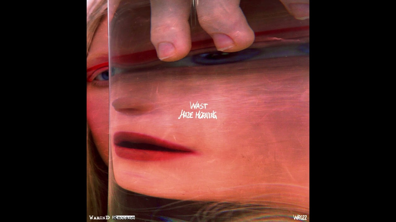 WAST & DICA - Blow Your Mind [WR022]