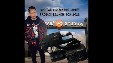 FULL SAIL UNiVERSiTY DiGITAL CiNEMATOGRAPHY PROJECT LAUNCHBOX