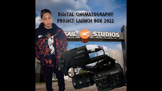 FULL SAIL UNiVERSiTY DiGITAL CiNEMATOGRAPHY PROJECT LAUNCHBOX