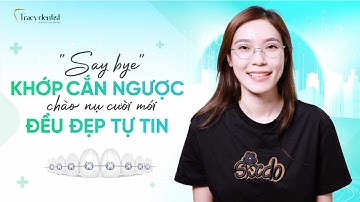 TỪ NỤ CƯỜI LỆCH HÀM ĐẾN GƯƠNG MẶT HÀI HÒA - CHÚC MỪNG THỦY TRIỀU THÁO MẮC CÀI | Tracydentist