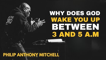 Philip Anthony Mitchell Urgent - Why Does God Wake You Up Between 3 and 5 A.M. || 2819 church