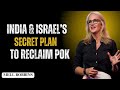INDIA & ISRAEL’s Secret Plan to Reclaim POK -- Mell Robbins Motivational Speaker