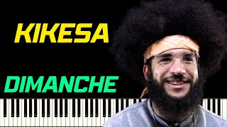 KIKESA - DIMANCHE | PIANO TUTORIEL
