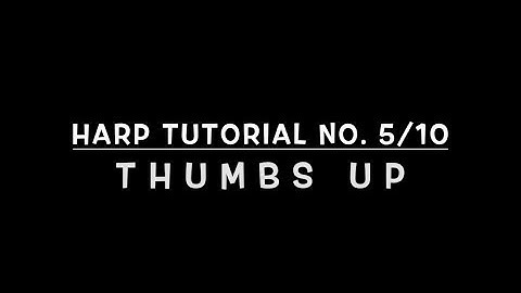 How to play harp, the basics, easy harp tutorial No. 5/10
