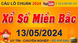 XSMB Minh Ngọc - Trực tiếp Xổ Số Miền Bắc - KQXS Miền Bắc ngày 13/05/2024, KQXS Hôm Nay, XSTT, XSKT