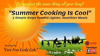 Summer Cooking Is Cool