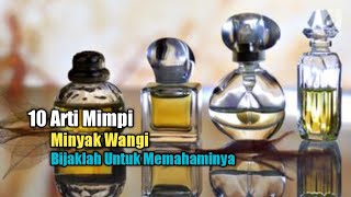 10 Meanings of Dreams About Perfume, Be Wise in Understanding Them
