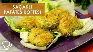 SAÇAKLI PATATES KÖFTESİ Tarifi