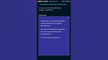 How do you work with stakeholders to gather requirements? | Most Common BI Developer Interview Q&A